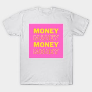 Money Money Money II T-Shirt